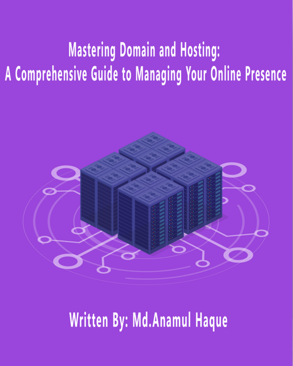 Mastering Domain and Hosting: A Comprehensive Guide to Managing your Online Presence